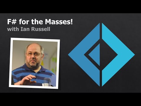 F# for the Masses - with Ian Russell