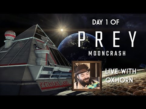 Day 1 of Prey: Mooncrash - Live with Oxhorn
