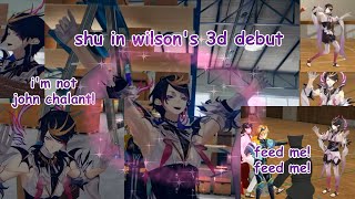 shu being silly in wilson's 3d debut [nijisanji en | shu yamino]