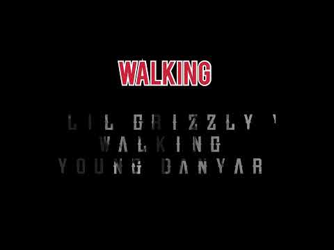 Walking Lil Grizzly (feat Young Daniar) Official lyric video
