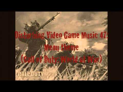 Disturbing Video Game Music 45: Menu theme (Call of Duty: World at War)