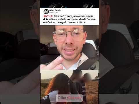 Delegado fala sobre o crime que vitimou Samara Conceição em Colíder no Mato Grosso