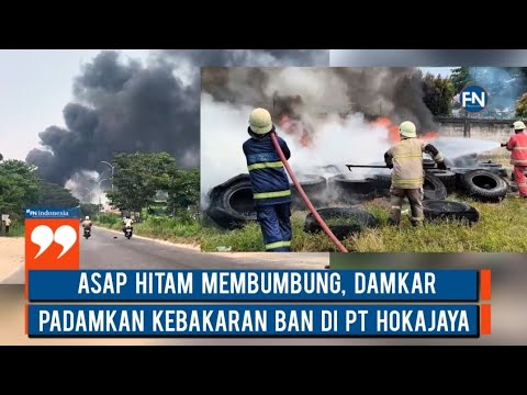 Asap Hitam Membunbung, Damkar Padamkan Kebakaran Ban di PT Hoka Jaya