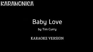 Baby Love by Tim Curry - Karaoke version