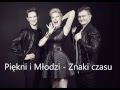 Piękni i Młodzi - Znaki Czasu (Official Audio 2014 ...