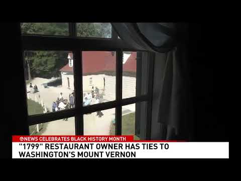 2023 Presidents’ Day news: George Washington’s Mount Vernon Slave Descendant opened 1799 Restaurant