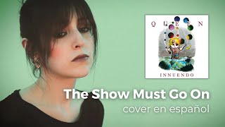 Queen - The Show Must Go On (Cover en Español) | ARANSA