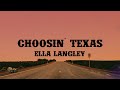 Ella Langley - Choosin' Texas (Lyrics)