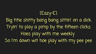 Eazy E - Hit The Hooker (lyrics)