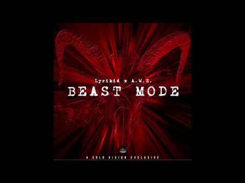 Lyrikid x A.W.E. - Beast Mode (Official Audio) | @aSoloVision Exclusive