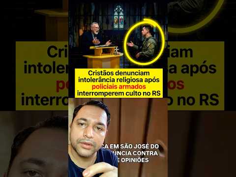 policial interrompe culto no RS #praugustofranca #fé #jesus #shortvideo #reelscristão #biblia