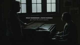 Noah Gundersen x David Ramirez - Girl from the North Country [cover]