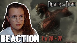 Attack On Titan 1 x 10 - 11 | REACTION ITA