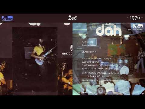 Zlatko Manojlovic i Dah - Zedj - (Audio 1976)