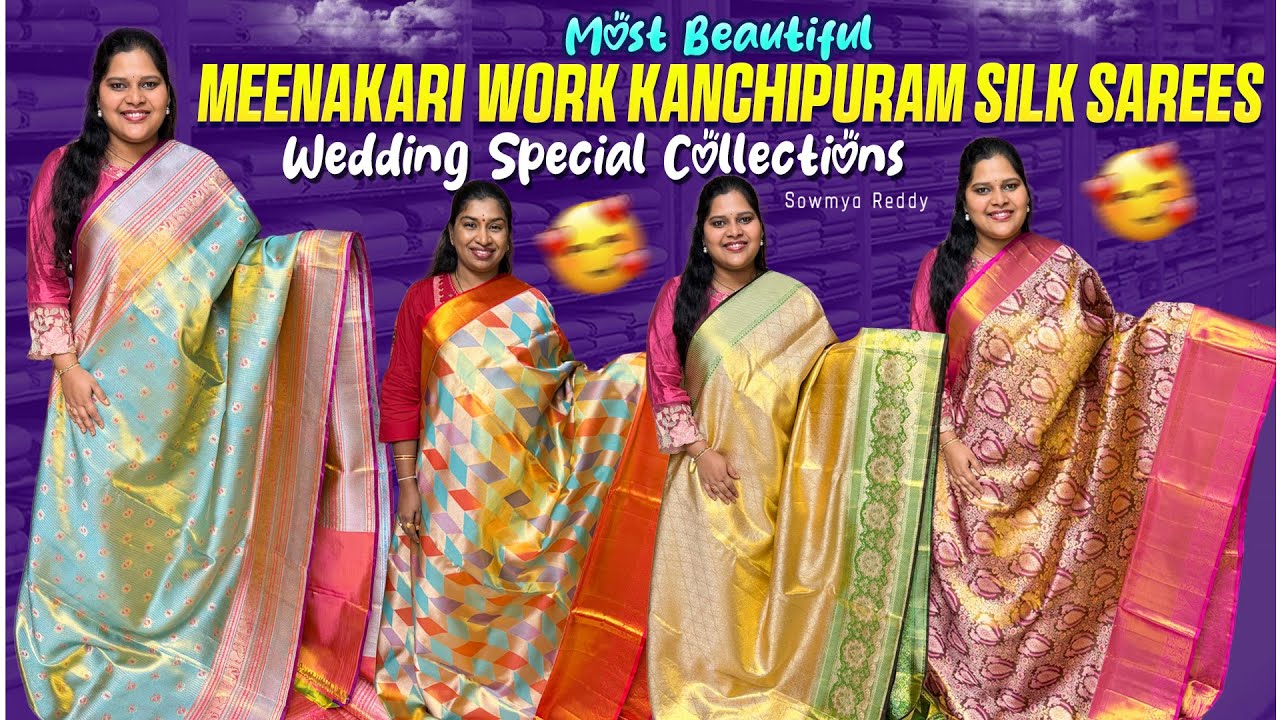Most Beautiful Meenakari Work Kanchipuram Silk Sarees | Wedding Special Collections 👑