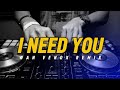LAGU PARTY!! DJ I NEED YOU ( WAN VENOX REMIX) BASSGANGGA