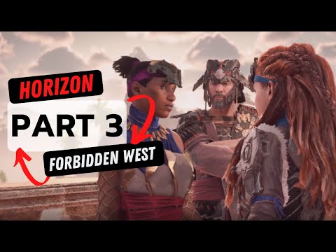 HORIZON FORBIDDEN WEST PS4 Walkthrough Gameplay Part 3