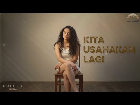 Kita Usahakan Lagi - Batas Senja | Akustik Senja