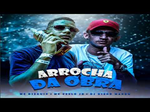 MC Ceelo Jr , MC Dieguin = Arrocha Da Obra (( DJ Diego Mandu ))