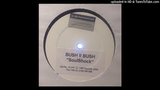 Bush II Bush ‎- SoulShock