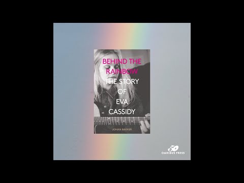 Behind the Rainbow: The Eva Cassidy Story