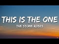 The Stone Roses - This Is the One (Lyrics)