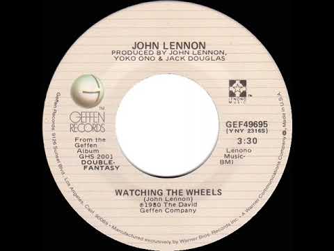 1981 HITS ARCHIVE: Watching The Wheels - John Lennon (stereo 45 single)