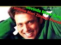 Tumhine Meri Zindagi Kharad Status Sad Govinda Move Song
