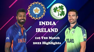 India vs Ireland 1st T20 Match Highlights 26 June 2022 Match Highlights - India vs Ireland 2022