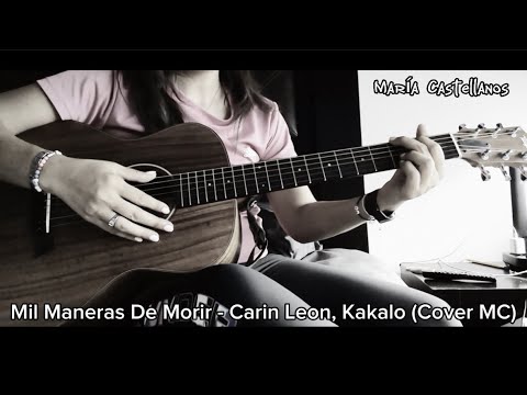 Mil Maneras De Morir - Carin León