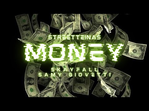 Streetteinas (STT66) ft. Skayfall x Samy Giovetti - 💸 MONEY 💸 (Prod. by DNA)