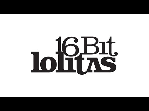 16 Bit Lolitas (16 BL) - Tribute [Part 1]