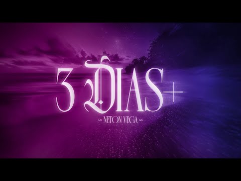 Neton Vega - 3 Dias + (Video Lyric)