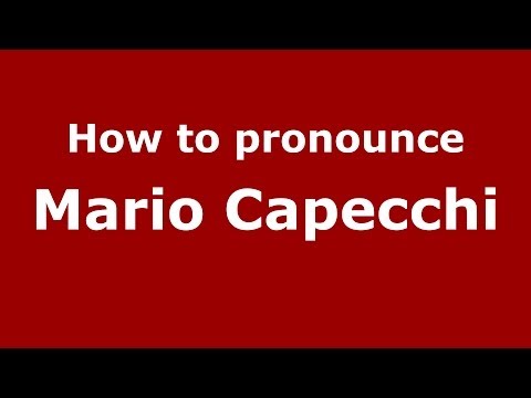 How to pronounce Mario Capecchi (Italian/Italy) - PronounceNames.com