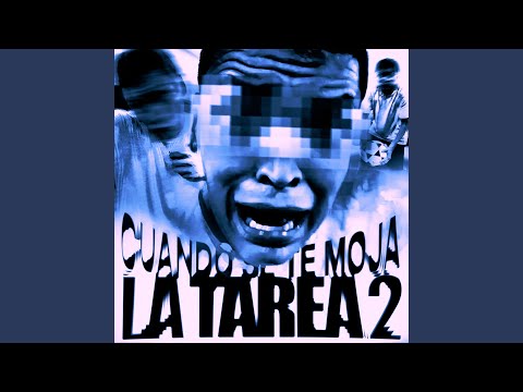 Cuando se te moja la tarea 2 (Slowed)
