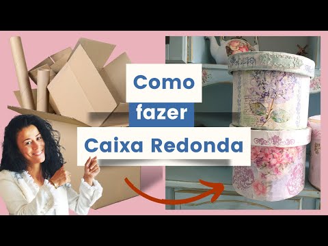 Como fazer Caixa Redonda