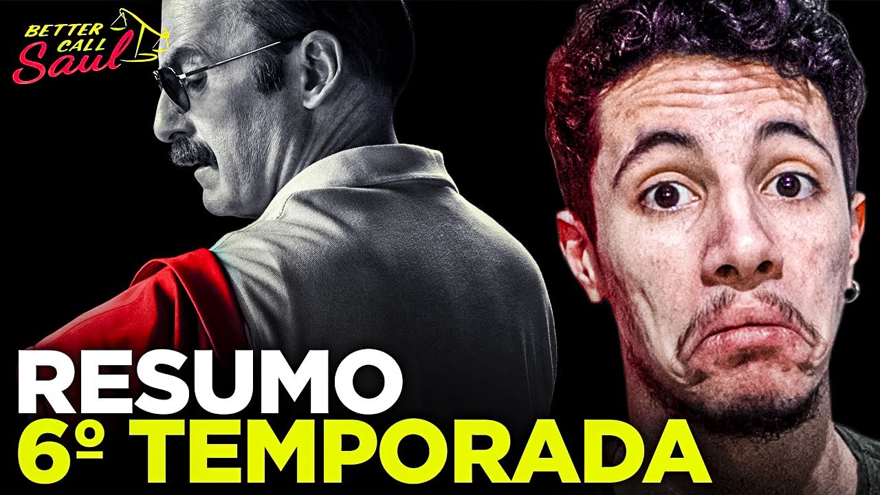 RESUMO DE "BETTER CALL SAUL" - 6° Temporada!