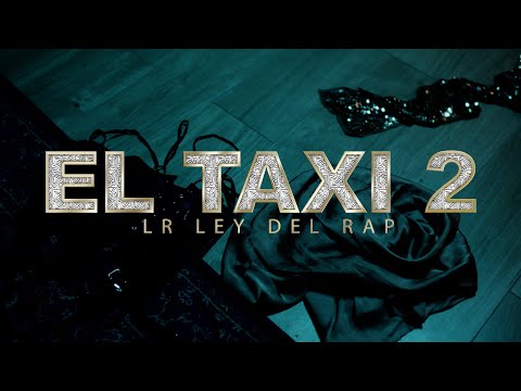 04. LR Ley Del Rap - El Taxi 2 | Sin rencores pero con memoria ( Video Oficial  )  #SRCMalbum