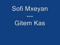 Sofi Mxeyan - Gitem Kas 