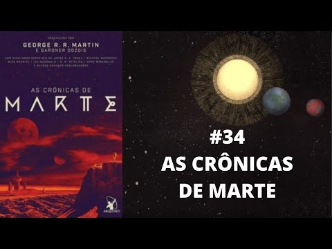Diário de Anarres #34 As Crônicas de Marte (George R. R. Martin e Gardner Dozois. Org.) - RESENHA