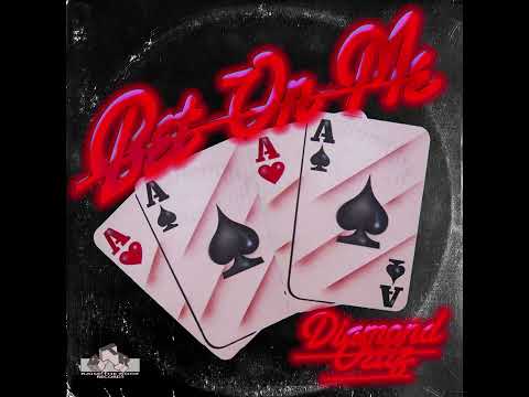 “Bet On Me” - Diamond Ortiz