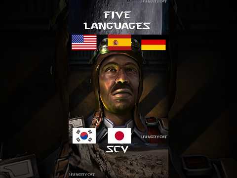 SCV - FIVE LANGUAGES - STARCRAFT REMASTERED