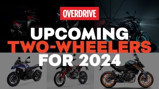 Upcoming Two-Wheelers for 2024 | OVERDRIVE