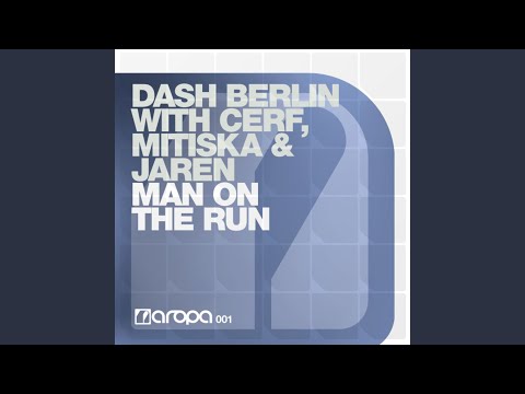 Man On The Run (Dash Berlin 4AM Remix)