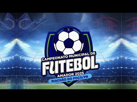 GRANDE FINAL - Barcelona x Corinthians - Campeonato municipal de Riachão do Poço