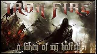IRON FIRE - A Token of my Hatred (2014) // Single teaser // Crime Records