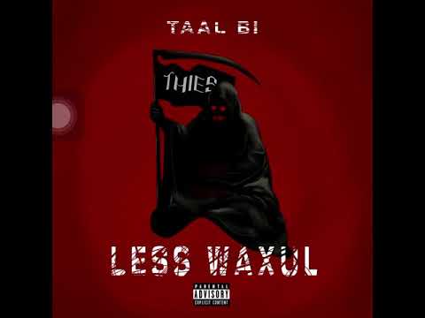 Taal bi Less waxul