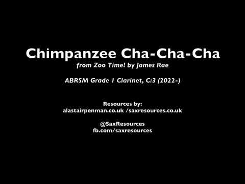 Chimpanzee Cha-Cha-Cha by James Rae. (ABRSM Clarinet Grade 1)