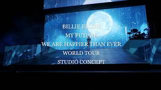 Billie Eilish - My Future (We are Happier Than Ever World Tour Studio Concept)