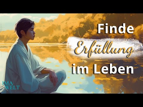 Was macht das Leben bedeutungsvoll | Wie geht Harmonie mit sich?